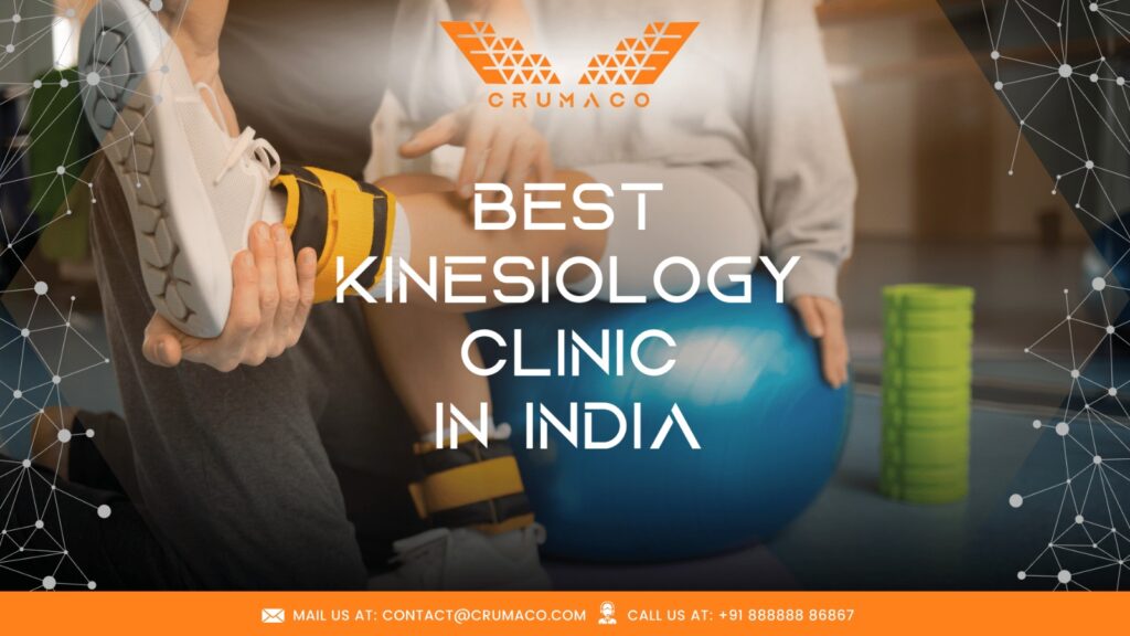 Best Kinesiology Clinic in India | Crumaco