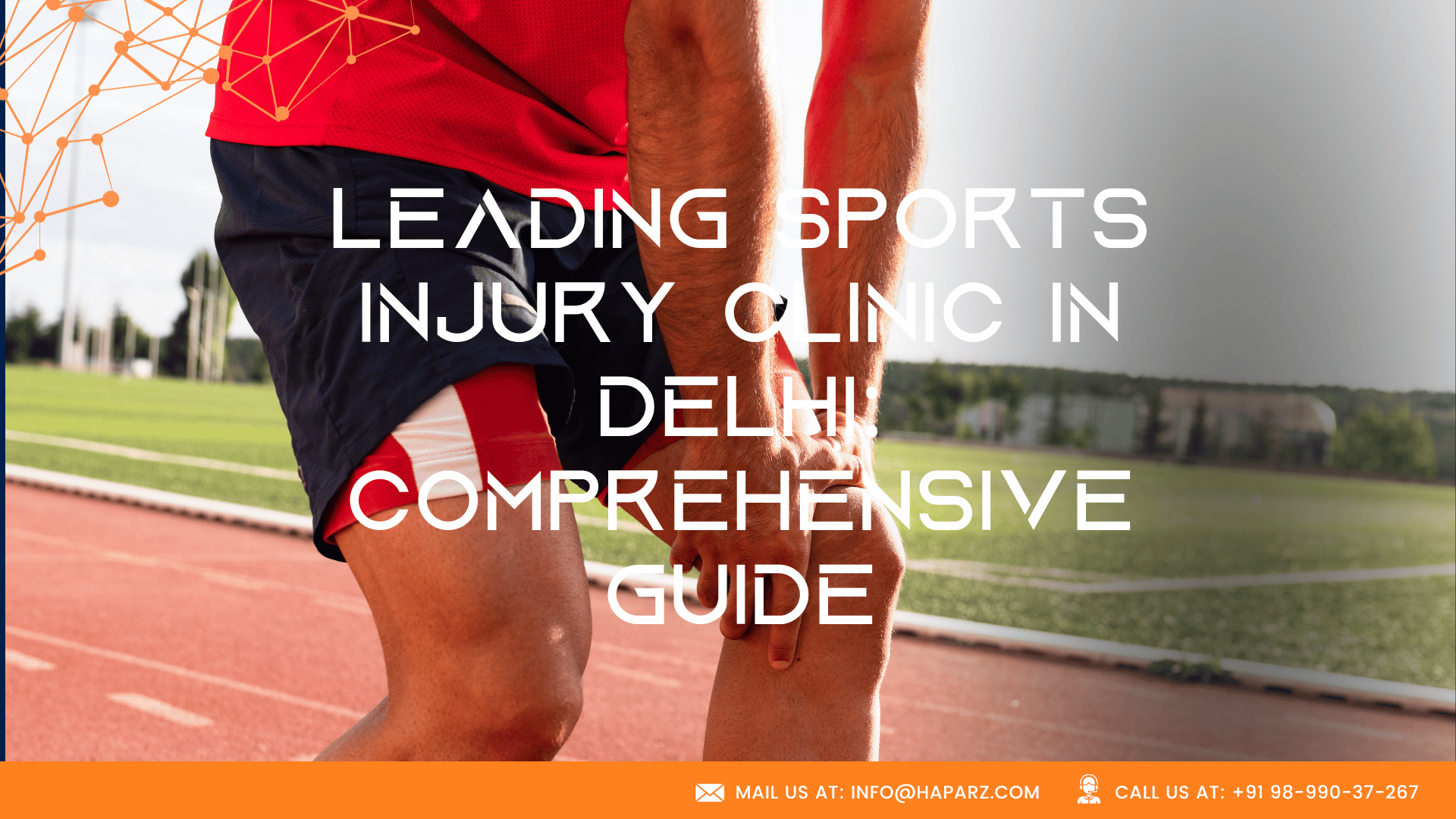 Leading Sports Injury Clinic in Delhi Comprehensive Guide