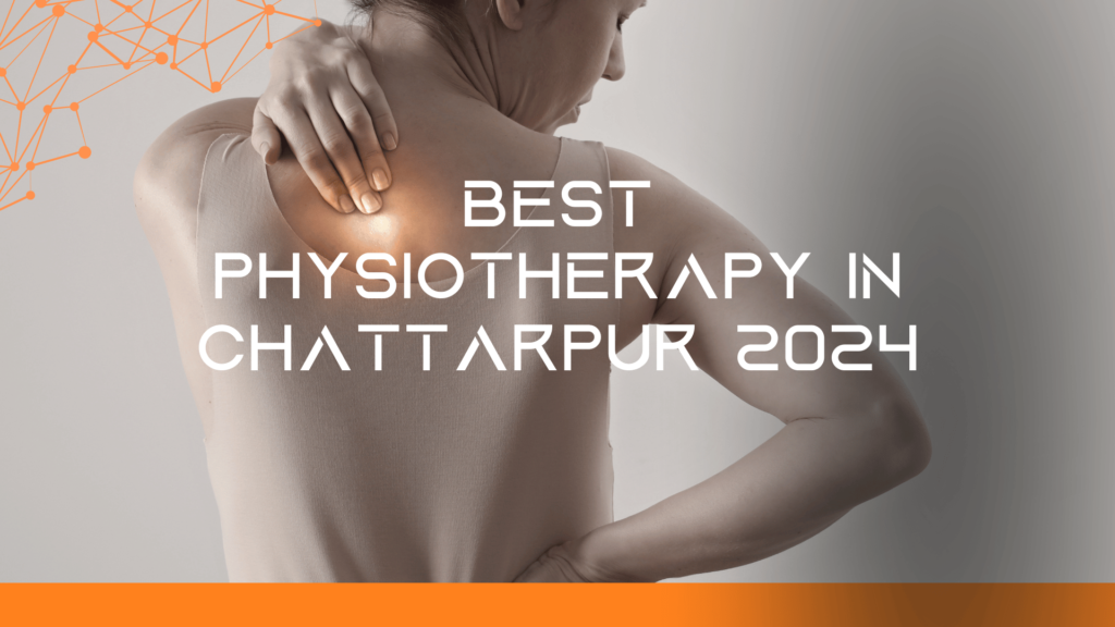 physiotherapy in chattarpur