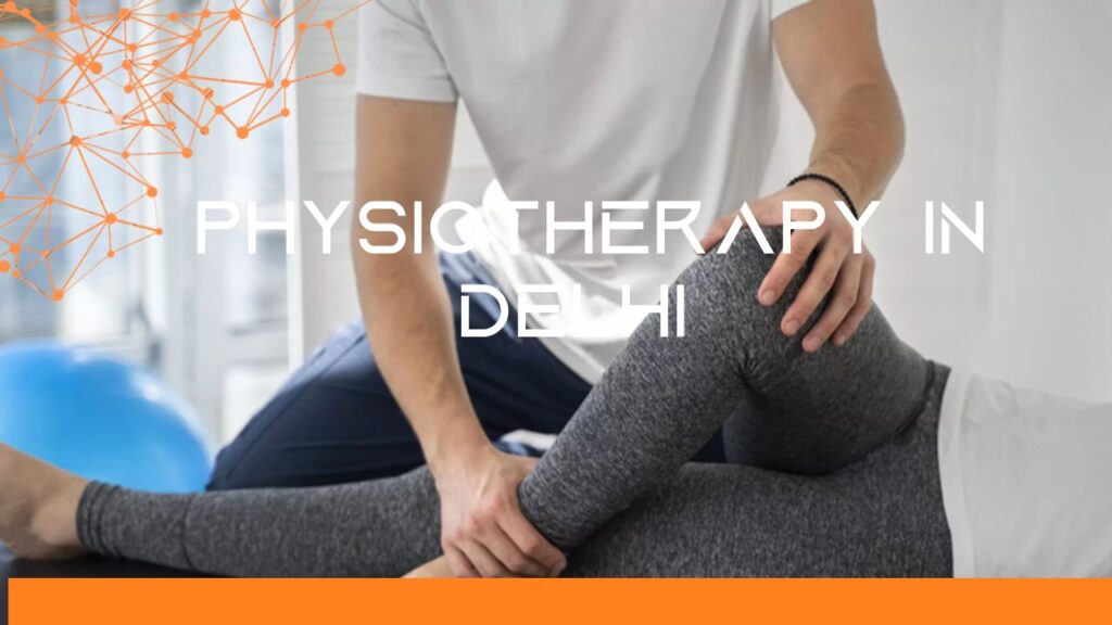 Physiotherapy in Delhi- Book Appointment Online